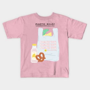 Plastic Kills: Recycle, Recyclable, Renewable, Earth Day, Mother Nature, Mother Earth, Energy Efficiency, Climate Action, Alternative Energy, Extinction, Reduce Your Impact Kids T-Shirt